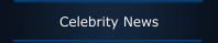 Celebrity News