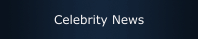 Celebrity News